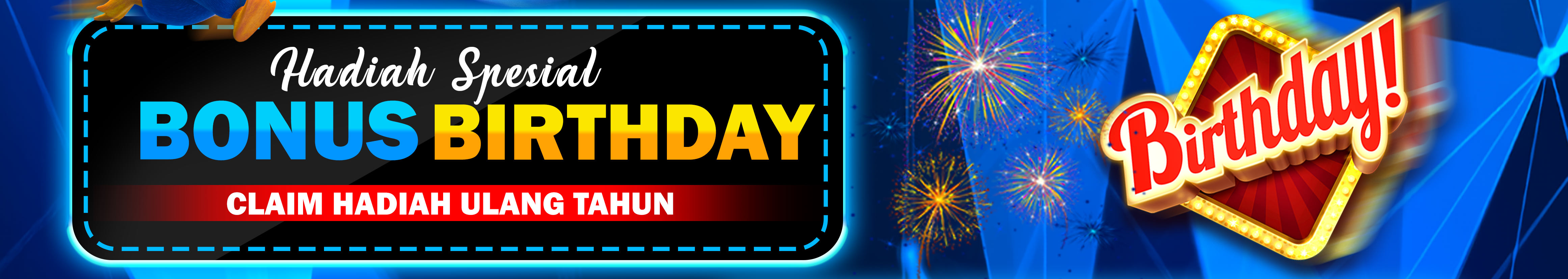 BONUS REWARD ULANG TAHUN